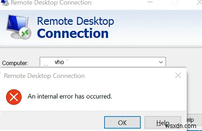 내부 오류가 발생했습니다:원격 데스크톱 연결 오류 