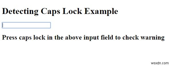 JavaScript로 입력 필드 내부에 capslock이 켜져 있는지 확인하는 방법은 무엇입니까? 