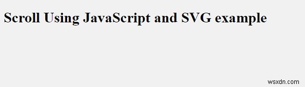 JavaScript 및 SVG를 사용하여 스크롤에 그리는 방법은 무엇입니까? 