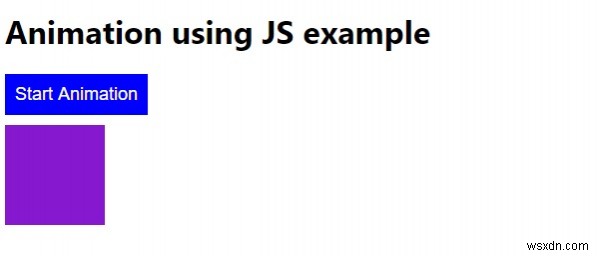 JavaScript를 사용하여 애니메이션을 만드는 방법은 무엇입니까? 