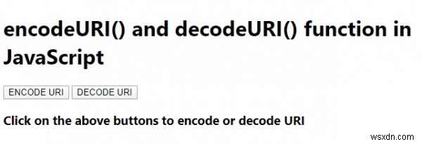 JavaScript의 encodeURI() 및 decodeURI() 함수. 