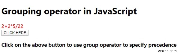 JavaScript의 그룹화 연산자를 설명합니다. 