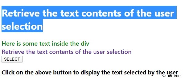 JavaScript를 사용하여 사용자 선택의 텍스트 내용을 검색하는 프로그램입니다. 