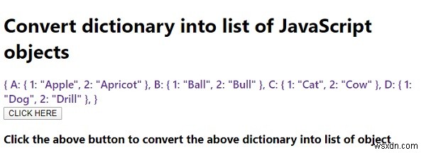 사전을 JavaScript 객체 목록으로 변환하는 방법은 무엇입니까? 