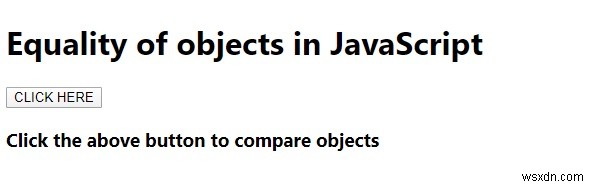 JavaScript에서 객체의 평등을 설명하십시오. 
