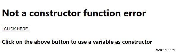 JavaScript에서  생성자 함수가 아닙니다  오류를 설명하시겠습니까? 