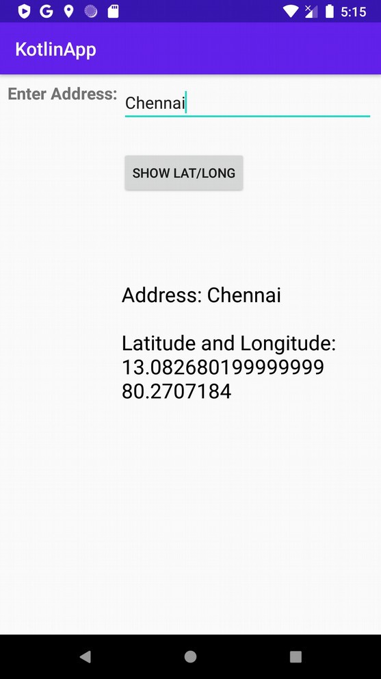 Kotlin을 사용하여 Android의 주소에서 위도와 경도를 어떻게 찾을 수 있습니까? 