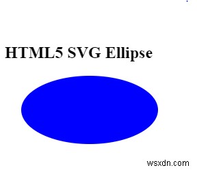 HTML5 SVG에서 타원을 그리는 방법은 무엇입니까? 