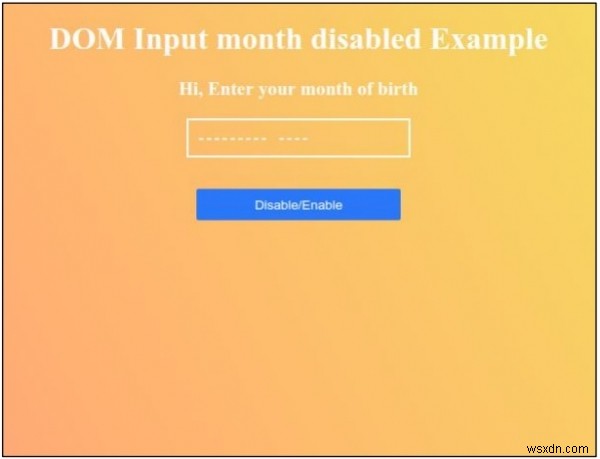 HTML DOM 입력 월 비활성화 속성 