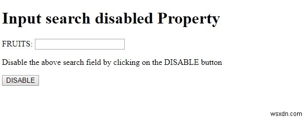 HTML DOM 입력 검색 비활성화된 속성 