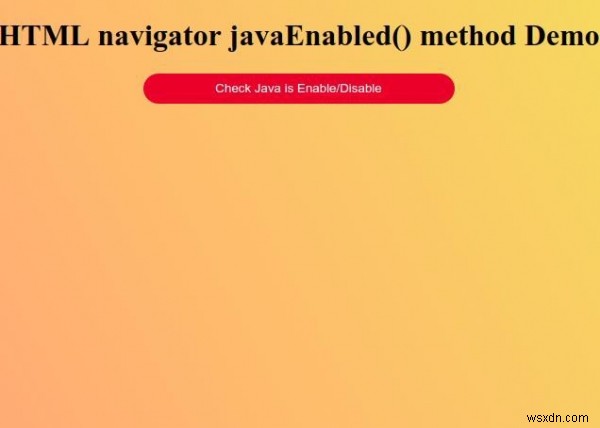 HTML 네비게이터 javaEnabled() 메소드 