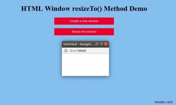 HTML 창 resizeTo() 메서드 