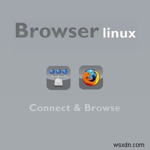 브라우저 Linux - 구형 x86 컴퓨터를 위한 매우 가볍고 빠른 OS [Linux] 