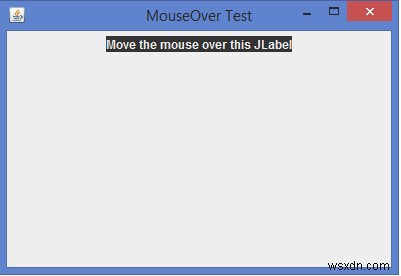 Java에서 마우스가 구성 요소 위로 이동할 때 이벤트를 어떻게 감지할 수 있습니까? 