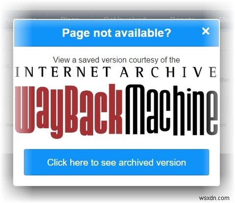 Chrome에서 Wayback Machine을 사용하여 죽은 URL 링크를 보는 방법