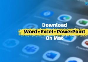 Mac에서 Microsoft Word, Excel, PowerPoint를 다운로드하는 방법 