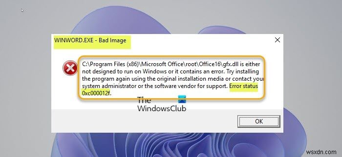 Windows 11/10에서 WINWORD.EXE 잘못된 이미지 오류 수정 