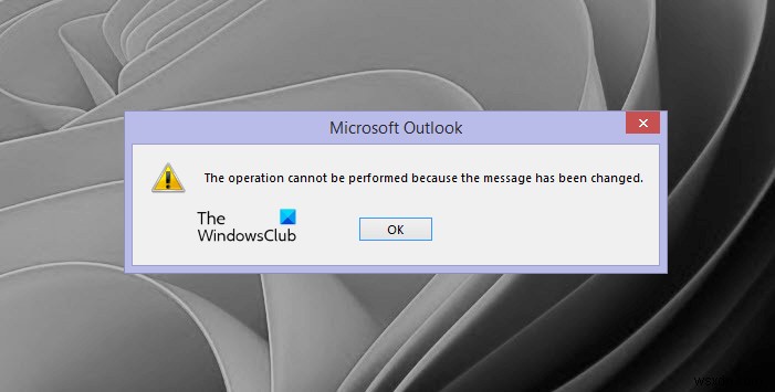 메시지가 Outlook 오류로 변경되었으므로 작업을 수행할 수 없습니다. 