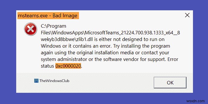 Windows 11/10에서 MSteams.exe 잘못된 이미지 오류 상태 0xc0000020 수정 