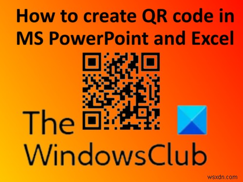 PowerPoint 및 Excel에서 QR 코드를 만드는 방법 