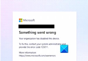 조직에서 이 장치를 비활성화했습니다(오류 135011) – Microsoft Teams 오류 