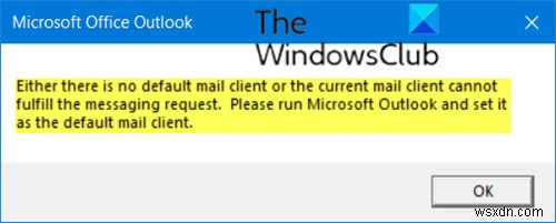 현재 메일 클라이언트가 메시징 요청을 수행할 수 없음 – Outlook 오류 