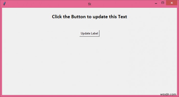 버튼을 누를 때 Tkinter 레이블 텍스트를 변경하는 방법은 무엇입니까? 