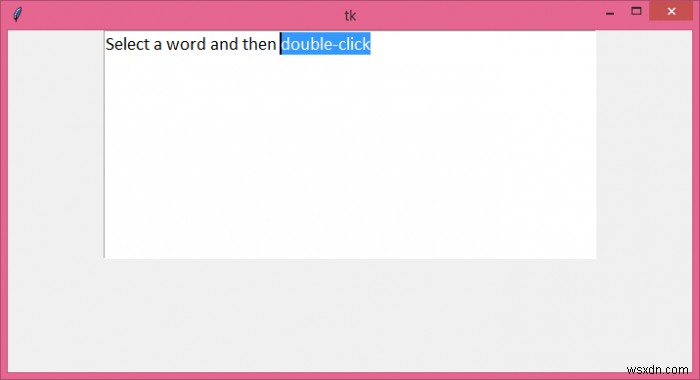 Tkinter 텍스트 위젯에서 기본 마우스 더블 클릭 동작을 구성하는 방법은 무엇입니까? 