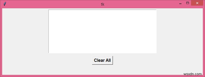 Tkinter 텍스트 위젯에서 모든 것을 지우는 방법은 무엇입니까? 
