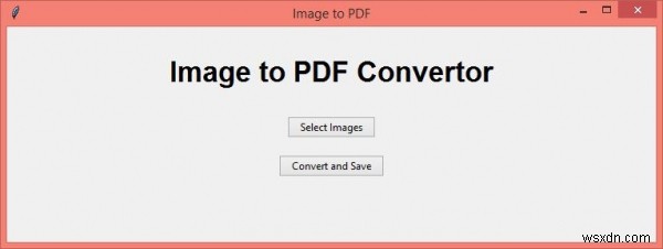 Tkinter를 사용하여 이미지를 PDF로 변환 