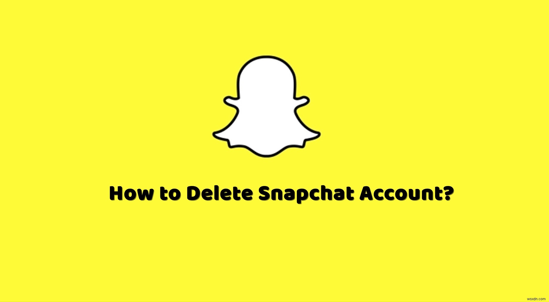 Snapchat 계정을 삭제하는 방법? 