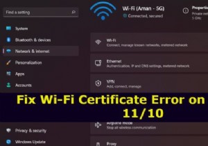Windows 11/10에서 Wi-Fi 인증서 오류 수정 