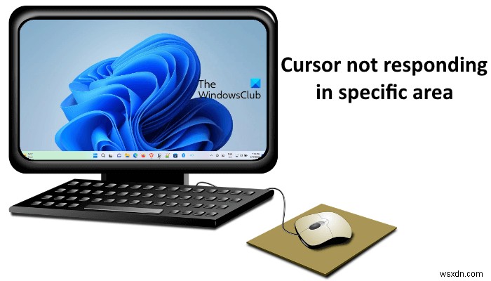 Windows 11에서 화면의 특정 영역에서 커서가 응답하지 않습니다. 