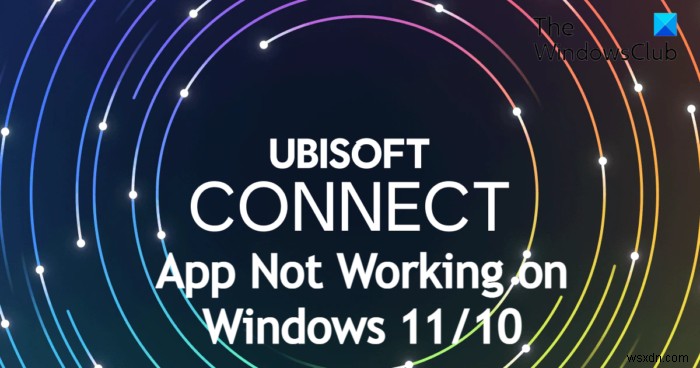 Windows PC에서 Ubisoft Connect 앱이 작동하지 않는 문제 수정 