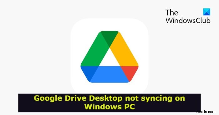 데스크톱용 Google 드라이브가 Windows PC에서 동기화되지 않음 