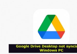 데스크톱용 Google 드라이브가 Windows PC에서 동기화되지 않음 