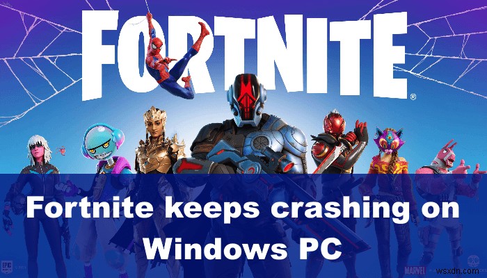 Windows PC에서 Fortnite가 계속 충돌하거나 멈추는 문제 수정 