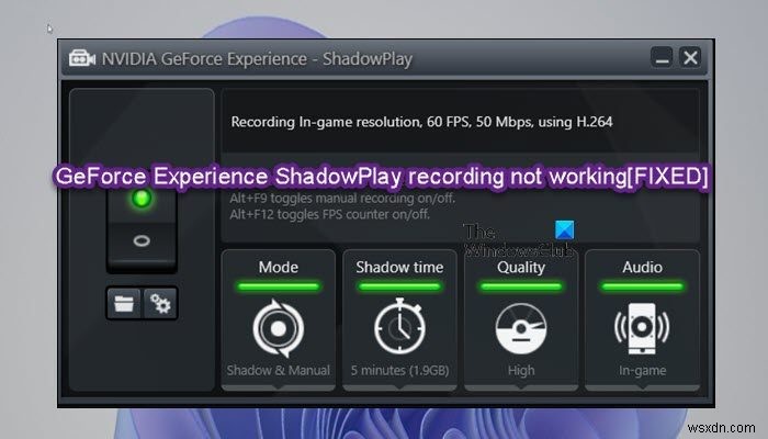 Windows PC에서 GeForce Experience ShadowPlay 녹화가 작동하지 않음 