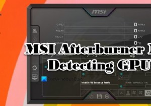 MSI Afterburner가 Windows 11/10에서 GPU를 감지하지 못함 