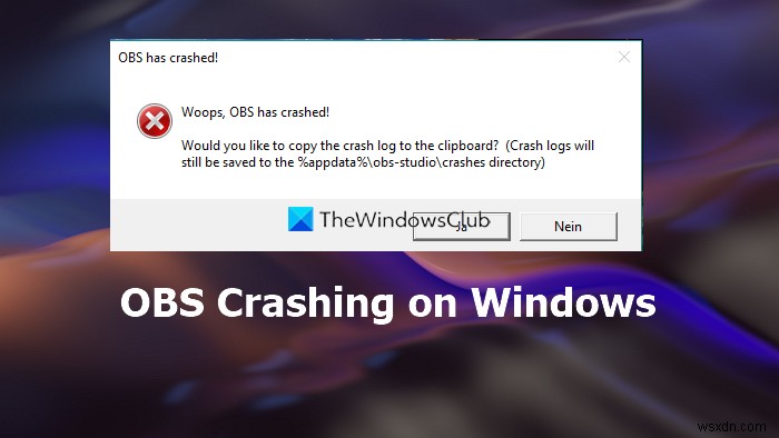 Windows PC에서 OBS Studio가 계속 충돌하는 문제 수정 