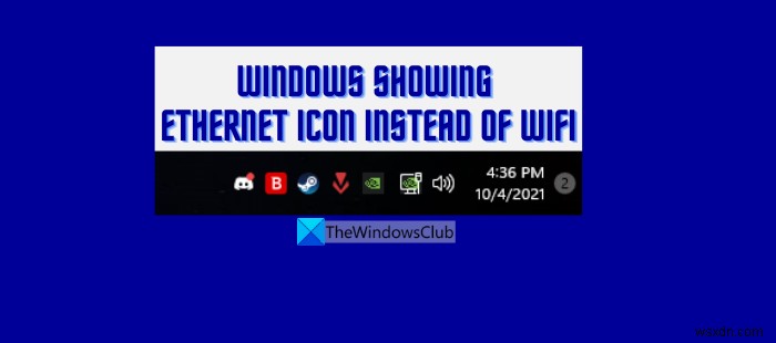 WiFi 대신 이더넷 아이콘을 표시하는 Windows 