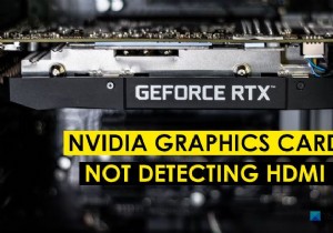 NVIDIA 그래픽 카드가 Windows 11/10에서 HDMI를 감지하지 못함