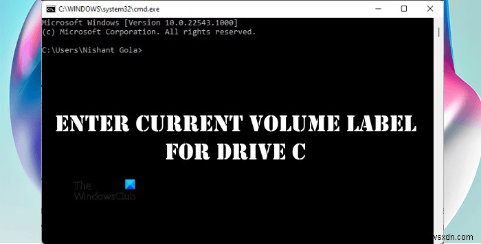 C 드라이브의 현재 볼륨 레이블을 입력하십시오. 라벨은 어떻게 찾나요? 