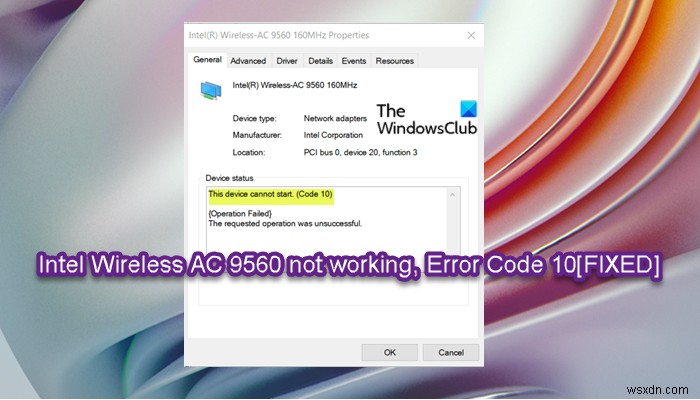 Intel Wireless AC 9560이 작동하지 않음, 오류 코드 10 
