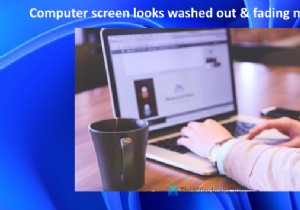 Windows 11/10 화면이 바래 보일 때? 모니터 색상 이상·흐림 현상 해결 방법 6가지