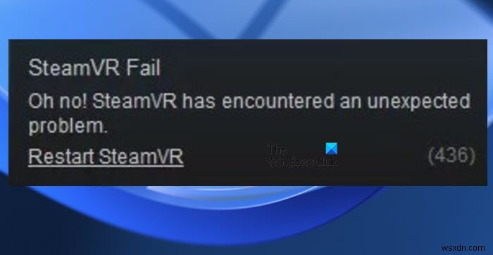 SteamVR 오류 코드 436 수정 방법