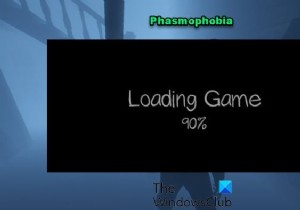 Phasmophobia가 로딩 화면에서 90% 멈춥니다. 