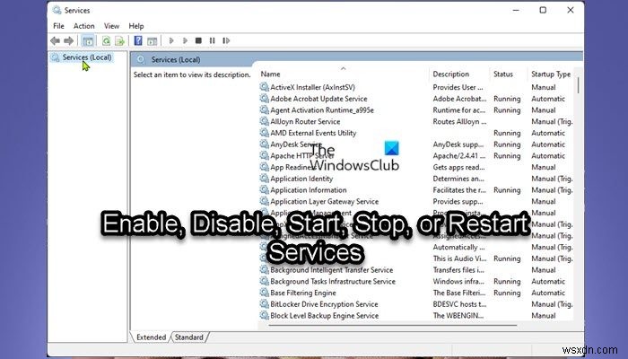 Windows 11/10에서 서비스를 활성화, 비활성화, 시작, 중지 또는 다시 시작하는 방법 