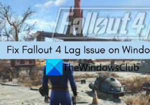 Windows PC에서 Fallout 4 끊김 및 지연 문제 수정 