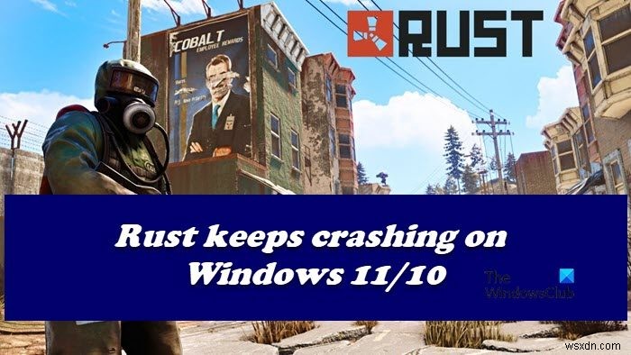 Rust가 Windows PC에서 계속 충돌하거나 멈춤 